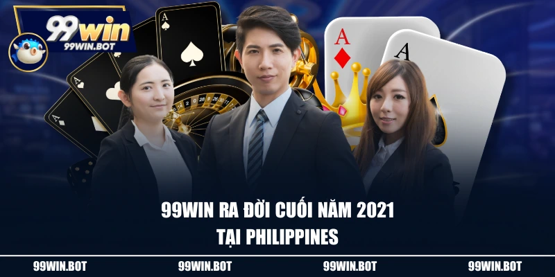Trang chủ 5 99WIN ra đời cuối năm 2021 tại Philippines